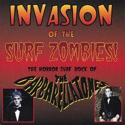 The Barbarellatones : Invasion of the Surf Zombies